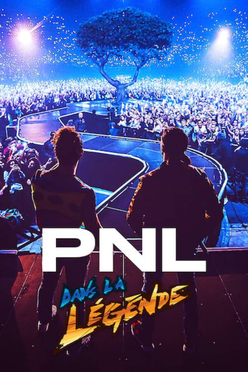 PNL - Dans la légende tour (Film, 2020)